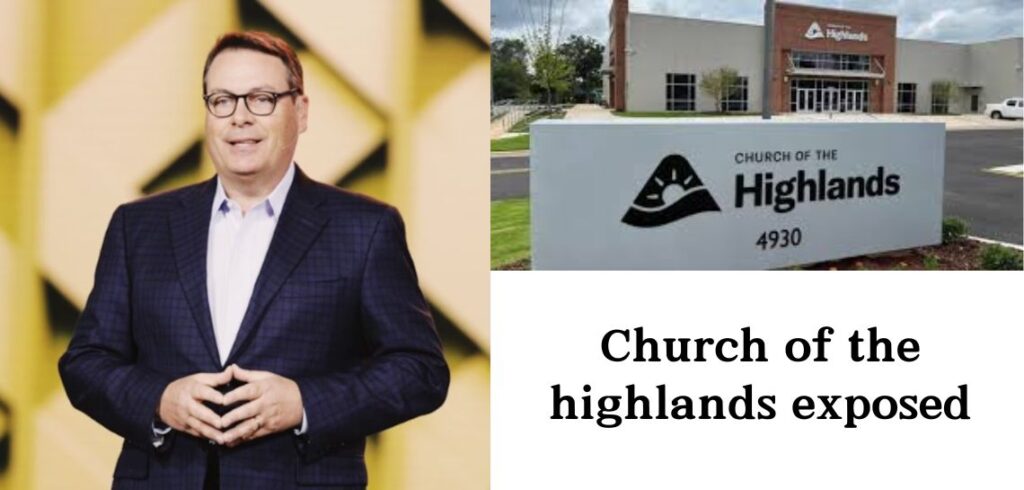 Church of the highlands exposed